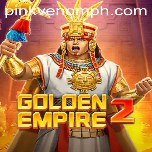Adventures in GoldenEmpire2: The Rise of Pink Venom