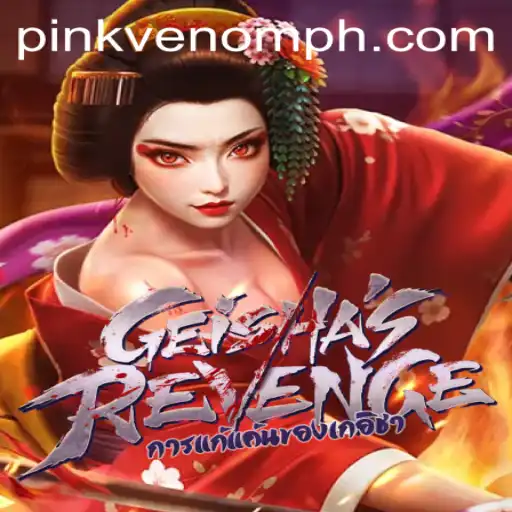 Discover the Enchanting World of GeishasRevenge and Its Thrilling Quest: Pink Venom